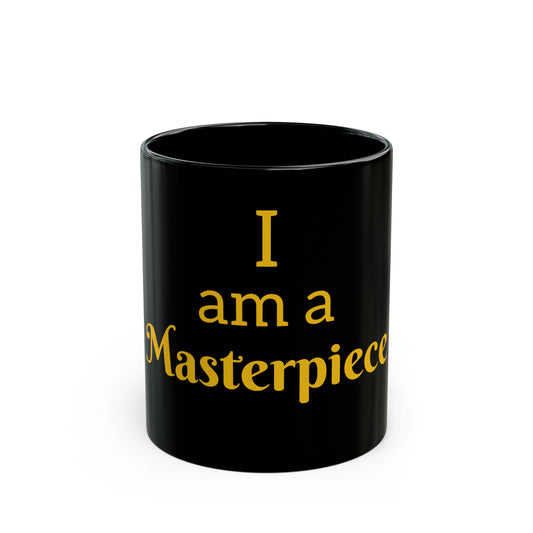 I am a Masterpiece Mug